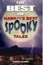 The Best of Hawai'i's Best Spooky Tales